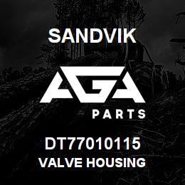 DT77010115 Sandvik VALVE HOUSING | AGA Parts