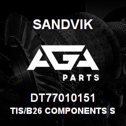 DT77010151 Sandvik TIS/B26 COMPONENTS SET | AGA Parts