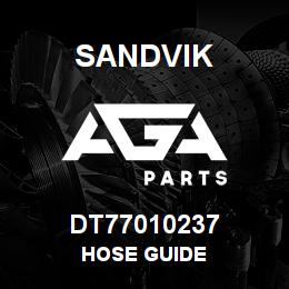 DT77010237 Sandvik HOSE GUIDE | AGA Parts