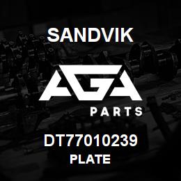 DT77010239 Sandvik PLATE | AGA Parts
