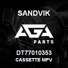 DT77010353 Sandvik CASSETTE MPV | AGA Parts