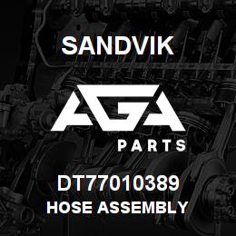 DT77010389 Sandvik HOSE ASSEMBLY | AGA Parts
