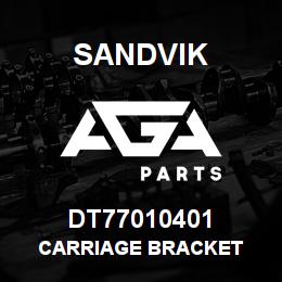 DT77010401 Sandvik CARRIAGE BRACKET | AGA Parts