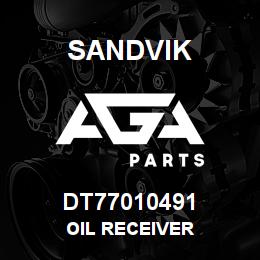 DT77010491 Sandvik OIL RECEIVER | AGA Parts