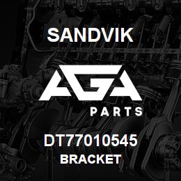 DT77010545 Sandvik BRACKET | AGA Parts