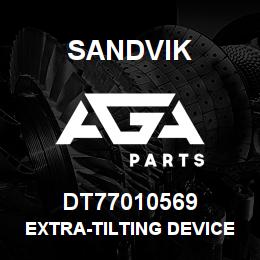 DT77010569 Sandvik EXTRA-TILTING DEVICE (DIVERGENCY) | AGA Parts