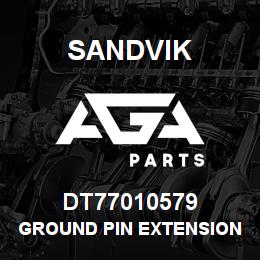 DT77010579 Sandvik GROUND PIN EXTENSION | AGA Parts