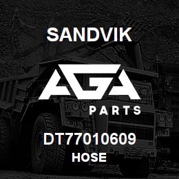DT77010609 Sandvik HOSE | AGA Parts