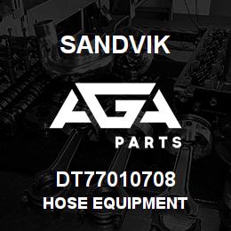 DT77010708 Sandvik HOSE EQUIPMENT | AGA Parts