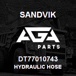 DT77010743 Sandvik HYDRAULIC HOSE | AGA Parts
