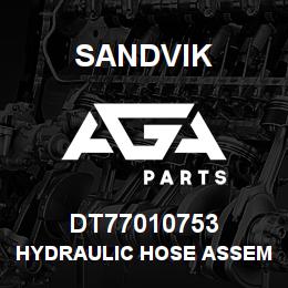 DT77010753 Sandvik HYDRAULIC HOSE ASSEMBLY | AGA Parts