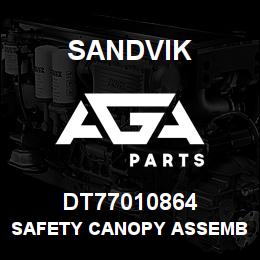 DT77010864 Sandvik SAFETY CANOPY ASSEMBLY | AGA Parts
