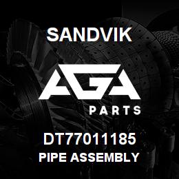 DT77011185 Sandvik PIPE ASSEMBLY | AGA Parts