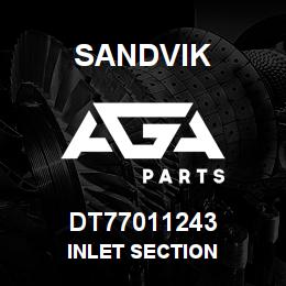 DT77011243 Sandvik INLET SECTION | AGA Parts