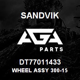 DT77011433 Sandvik WHEEL ASSY 300-15 | AGA Parts