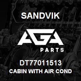 DT77011513 Sandvik CABIN WITH AIR COND & HEATER | AGA Parts