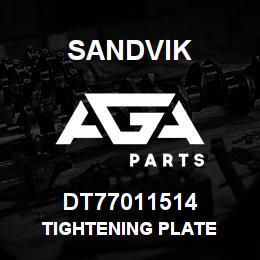 DT77011514 Sandvik TIGHTENING PLATE | AGA Parts