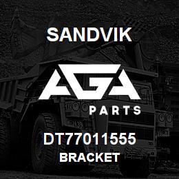 DT77011555 Sandvik BRACKET | AGA Parts