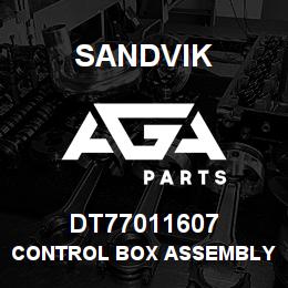 DT77011607 Sandvik CONTROL BOX ASSEMBLY | AGA Parts