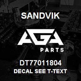 DT77011804 Sandvik DECAL SEE T-TEXT | AGA Parts