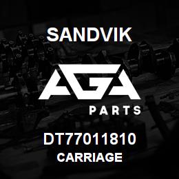 DT77011810 Sandvik CARRIAGE | AGA Parts