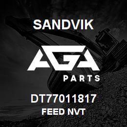 DT77011817 Sandvik FEED NVT | AGA Parts
