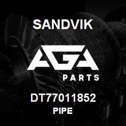 DT77011852 Sandvik PIPE | AGA Parts