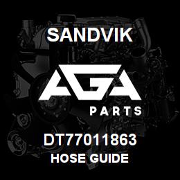 DT77011863 Sandvik HOSE GUIDE | AGA Parts