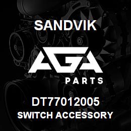 DT77012005 Sandvik SWITCH ACCESSORY | AGA Parts