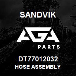 DT77012032 Sandvik HOSE ASSEMBLY | AGA Parts