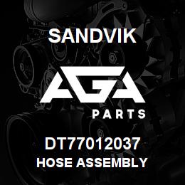 DT77012037 Sandvik HOSE ASSEMBLY | AGA Parts