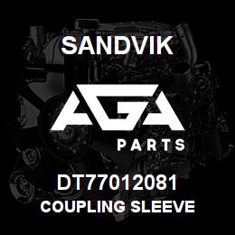 DT77012081 Sandvik COUPLING SLEEVE | AGA Parts