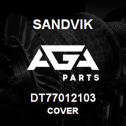 DT77012103 Sandvik COVER | AGA Parts