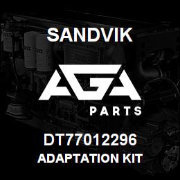 DT77012296 Sandvik ADAPTATION KIT | AGA Parts