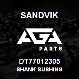 DT77012305 Sandvik SHANK BUSHING | AGA Parts