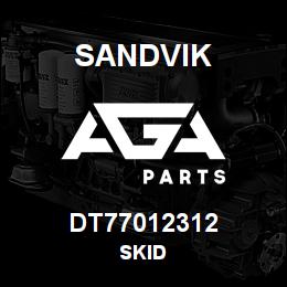 DT77012312 Sandvik SKID | AGA Parts