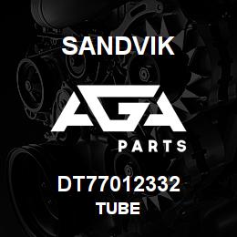 DT77012332 Sandvik TUBE | AGA Parts