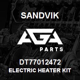 DT77012472 Sandvik ELECTRIC HEATER KIT | AGA Parts