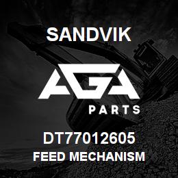 DT77012605 Sandvik FEED MECHANISM | AGA Parts