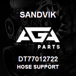 DT77012722 Sandvik HOSE SUPPORT | AGA Parts