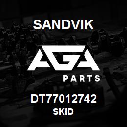 DT77012742 Sandvik SKID | AGA Parts