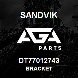 DT77012743 Sandvik BRACKET | AGA Parts