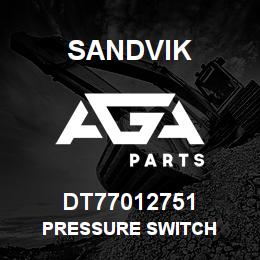 DT77012751 Sandvik PRESSURE SWITCH | AGA Parts