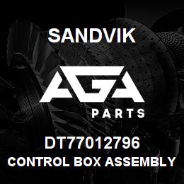 DT77012796 Sandvik CONTROL BOX ASSEMBLY | AGA Parts