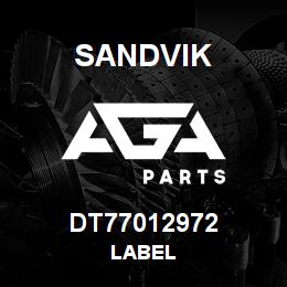 DT77012972 Sandvik LABEL | AGA Parts
