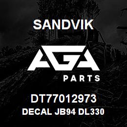 DT77012973 Sandvik DECAL JB94 DL330 | AGA Parts