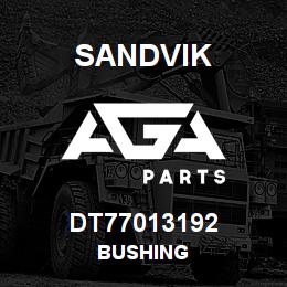 DT77013192 Sandvik BUSHING | AGA Parts