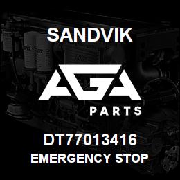 DT77013416 Sandvik EMERGENCY STOP | AGA Parts