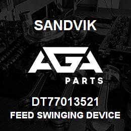 DT77013521 Sandvik FEED SWINGING DEVICE | AGA Parts
