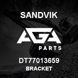 DT77013659 Sandvik BRACKET | AGA Parts